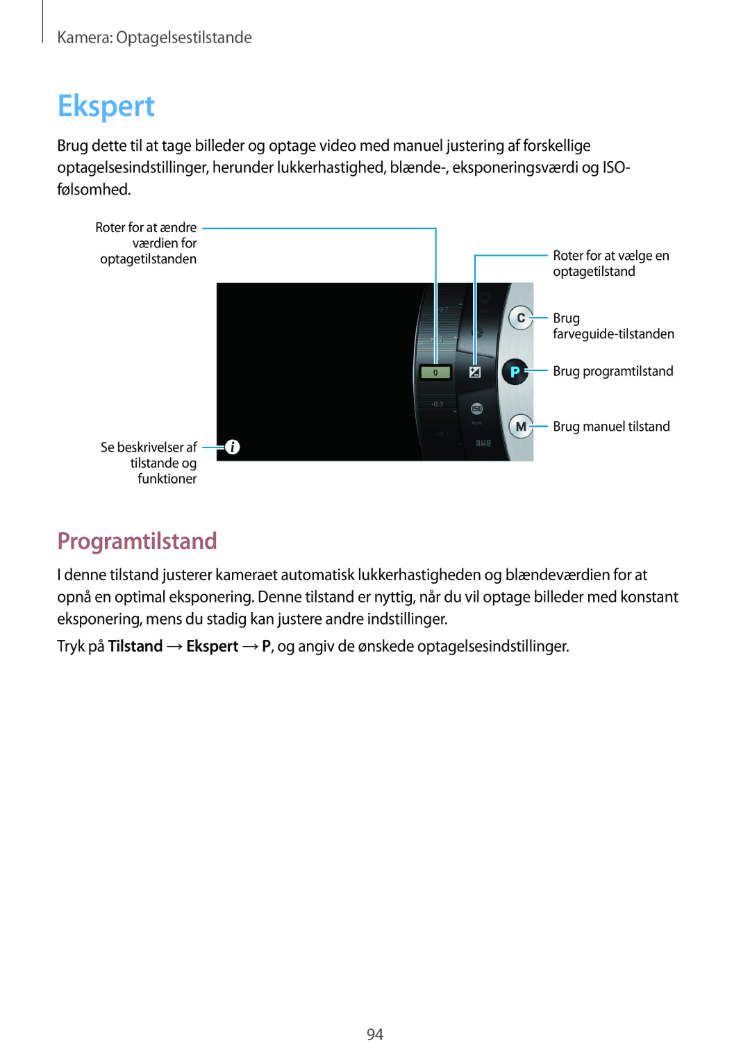 Samsung SM-C1010ZWANEE, SM-C1010ZKANEE manual Ekspert, Programtilstand 