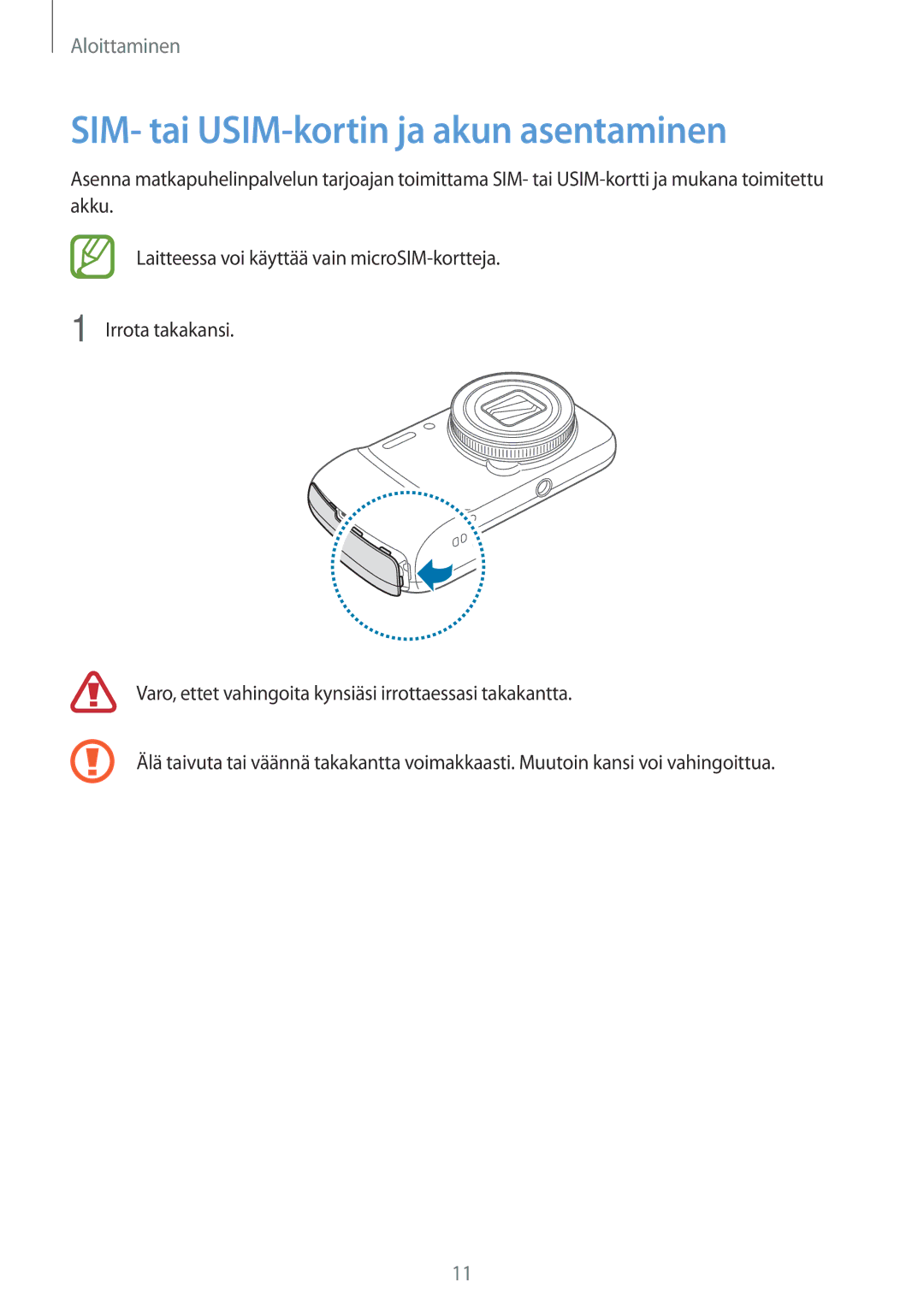 Samsung SM-C1010ZKANEE, SM-C1010ZWANEE manual SIM- tai USIM-kortin ja akun asentaminen 