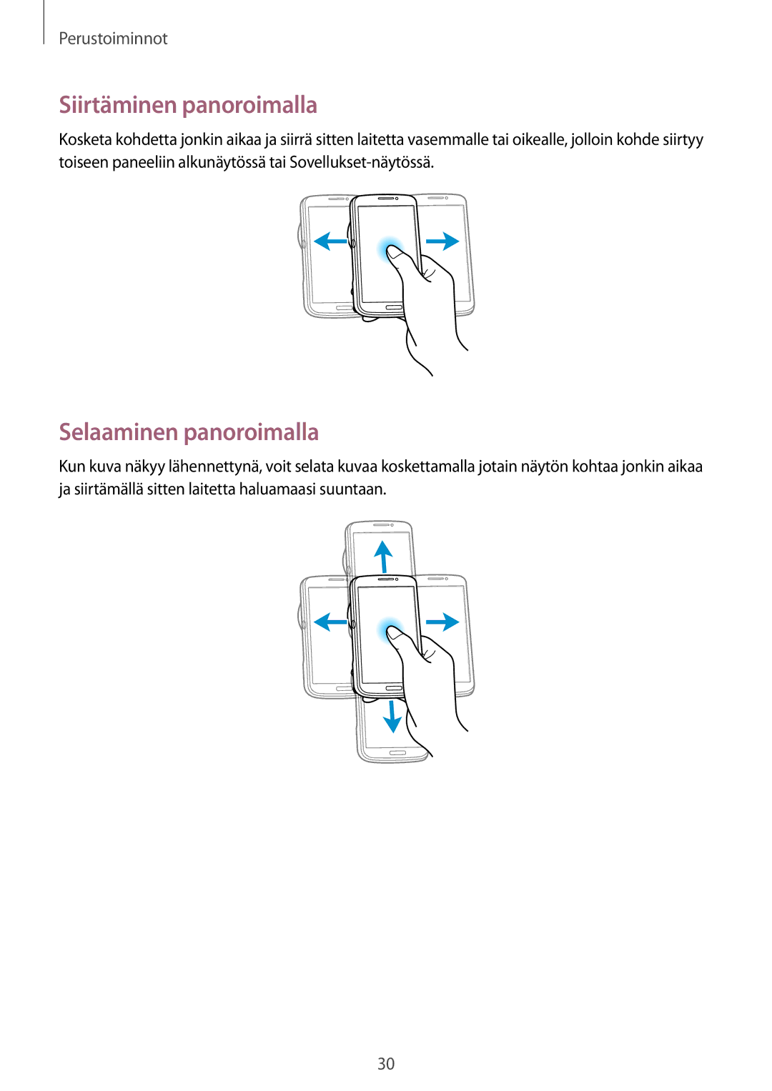 Samsung SM-C1010ZWANEE, SM-C1010ZKANEE manual Siirtäminen panoroimalla, Selaaminen panoroimalla 