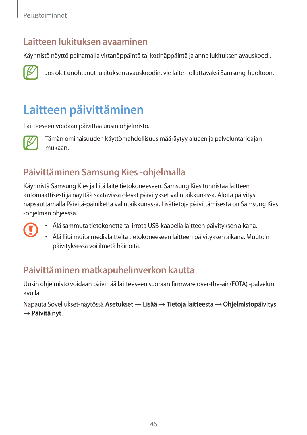 Samsung SM-C1010ZWANEE manual Laitteen päivittäminen, Laitteen lukituksen avaaminen, Päivittäminen Samsung Kies -ohjelmalla 