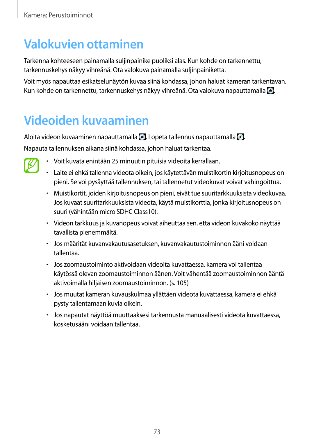 Samsung SM-C1010ZKANEE, SM-C1010ZWANEE manual Valokuvien ottaminen, Videoiden kuvaaminen 