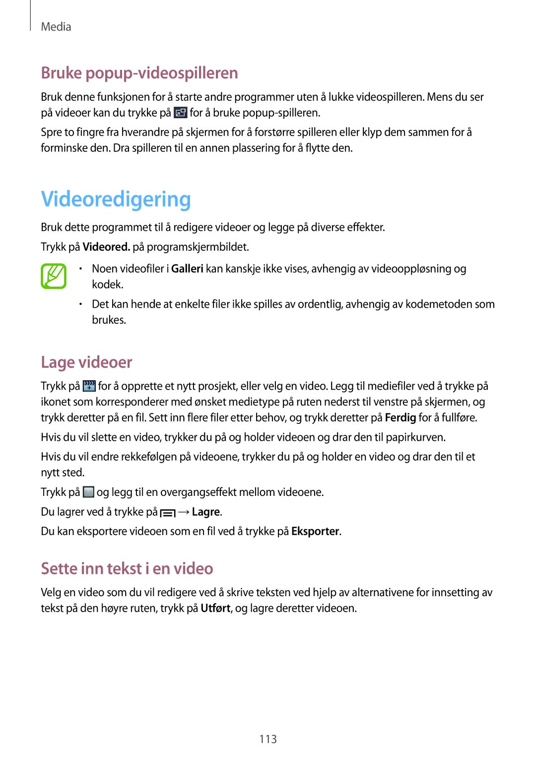 Samsung SM-C1010ZKANEE manual Videoredigering, Bruke popup-videospilleren, Lage videoer, Sette inn tekst i en video 