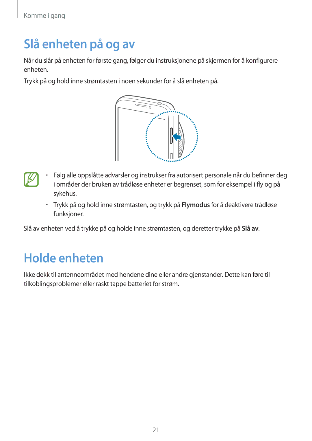 Samsung SM-C1010ZKANEE, SM-C1010ZWANEE manual Slå enheten på og av, Holde enheten 