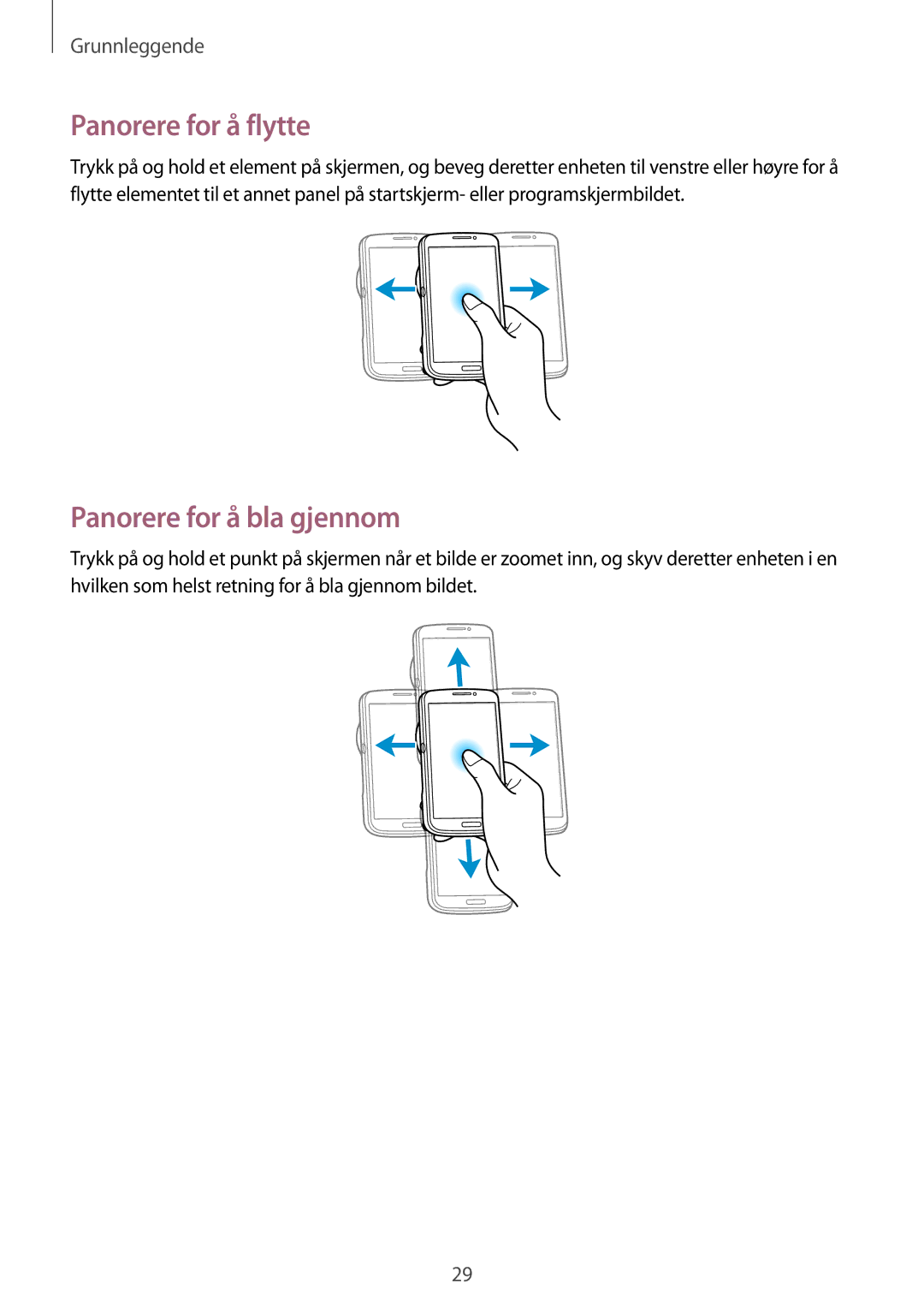 Samsung SM-C1010ZKANEE, SM-C1010ZWANEE manual Panorere for å flytte, Panorere for å bla gjennom 