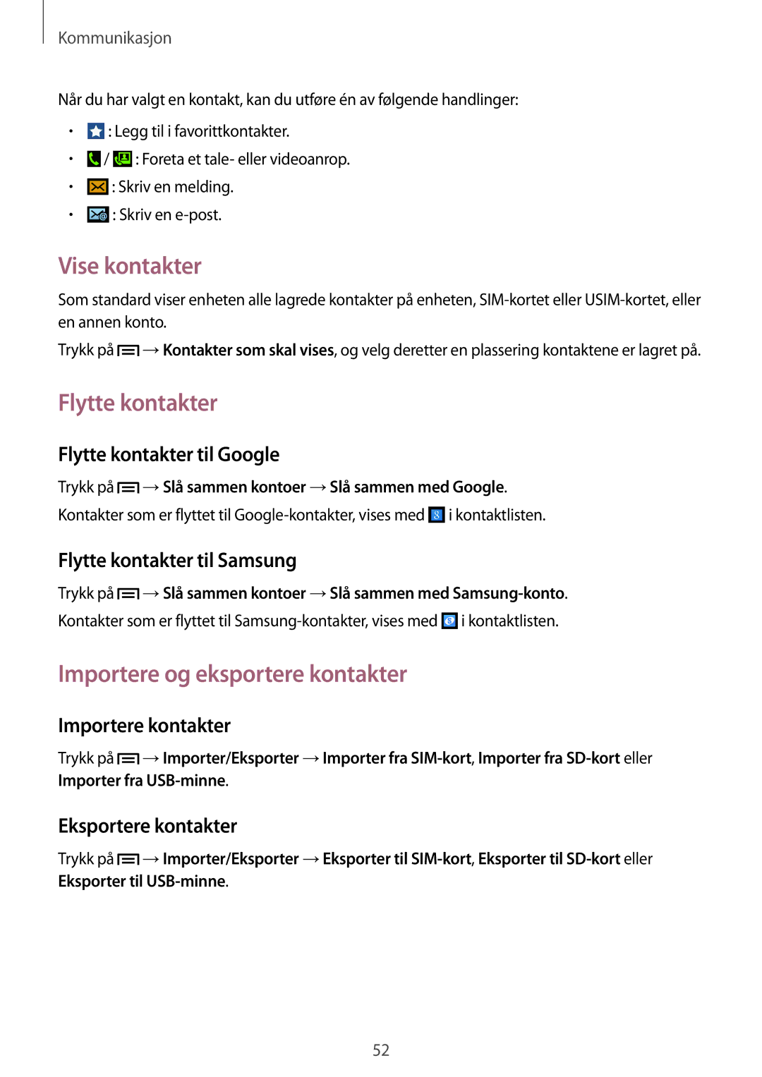 Samsung SM-C1010ZWANEE, SM-C1010ZKANEE manual Vise kontakter, Flytte kontakter, Importere og eksportere kontakter 