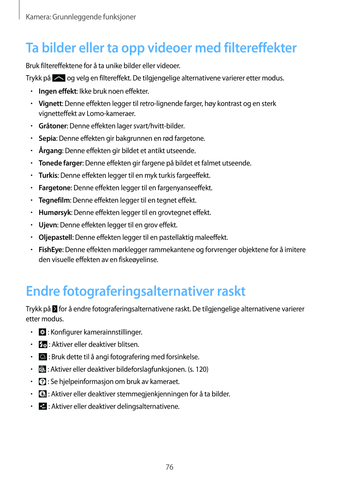 Samsung SM-C1010ZWANEE manual Endre fotograferingsalternativer raskt, Ta bilder eller ta opp videoer med filtereffekter 