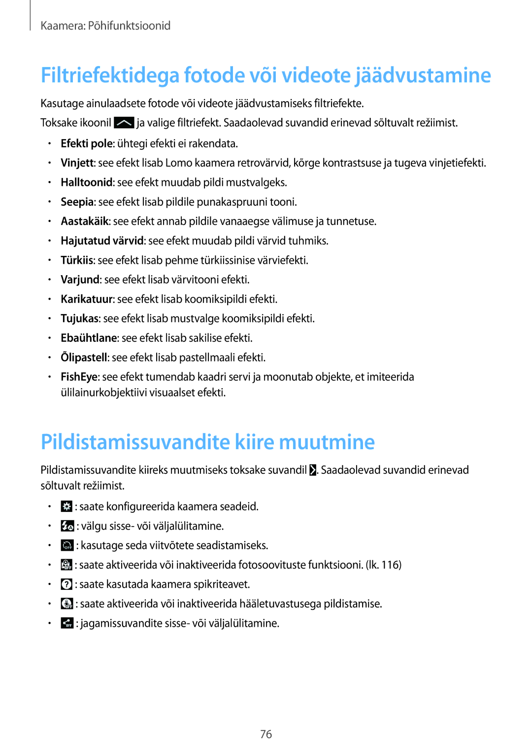 Samsung SM-C1010ZWASEB manual Pildistamissuvandite kiire muutmine, Filtriefektidega fotode või videote jäädvustamine 
