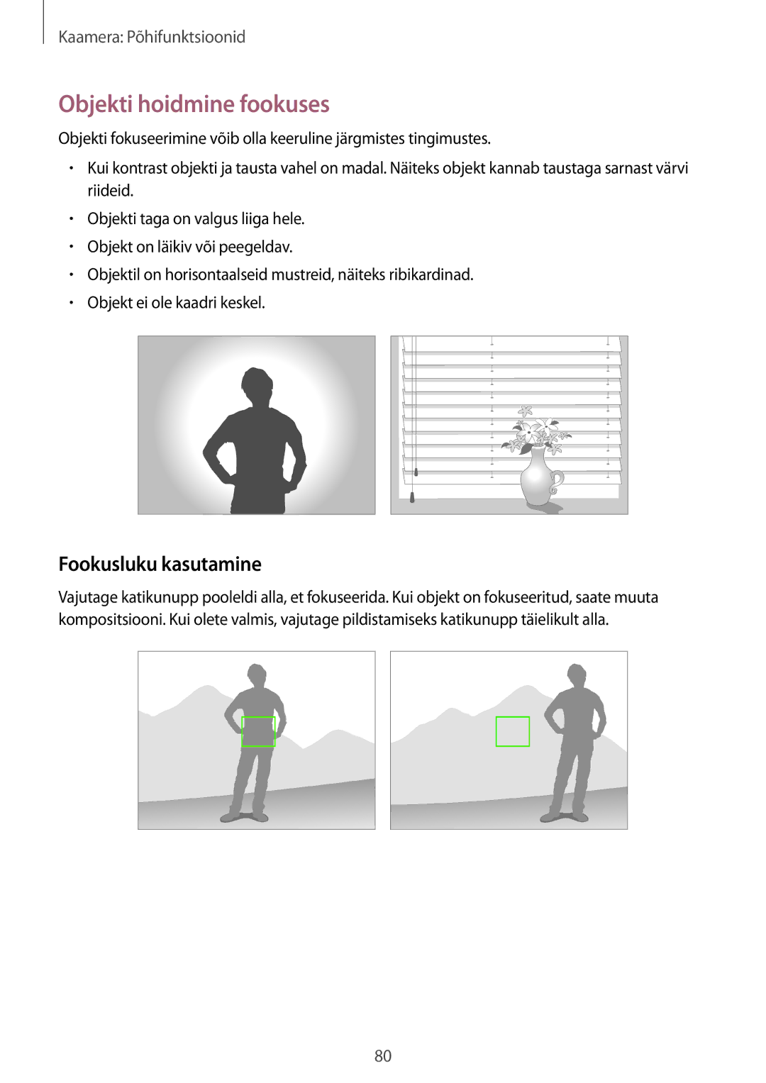 Samsung SM-C1010ZWASEB, SM-C1010ZKASEB manual Objekti hoidmine fookuses, Fookusluku kasutamine 