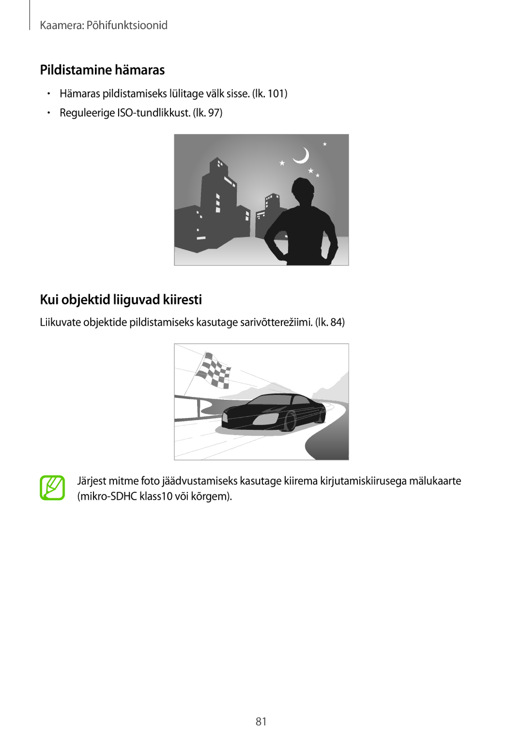 Samsung SM-C1010ZKASEB, SM-C1010ZWASEB manual Pildistamine hämaras, Kui objektid liiguvad kiiresti 