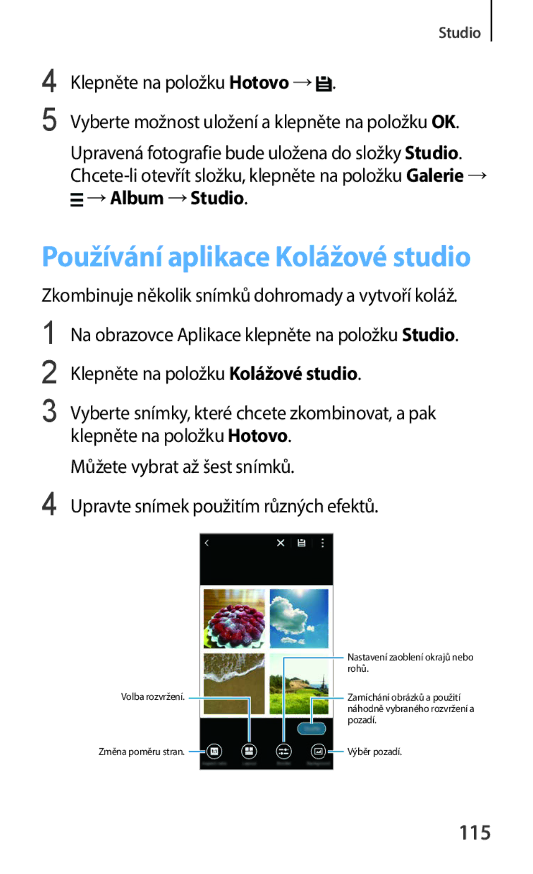 Samsung SM-C1150ZKAXEZ, SM-C1150ZKAEUR Klepněte na položku Hotovo →, →Album →Studio, Klepněte na položku Kolážové studio 