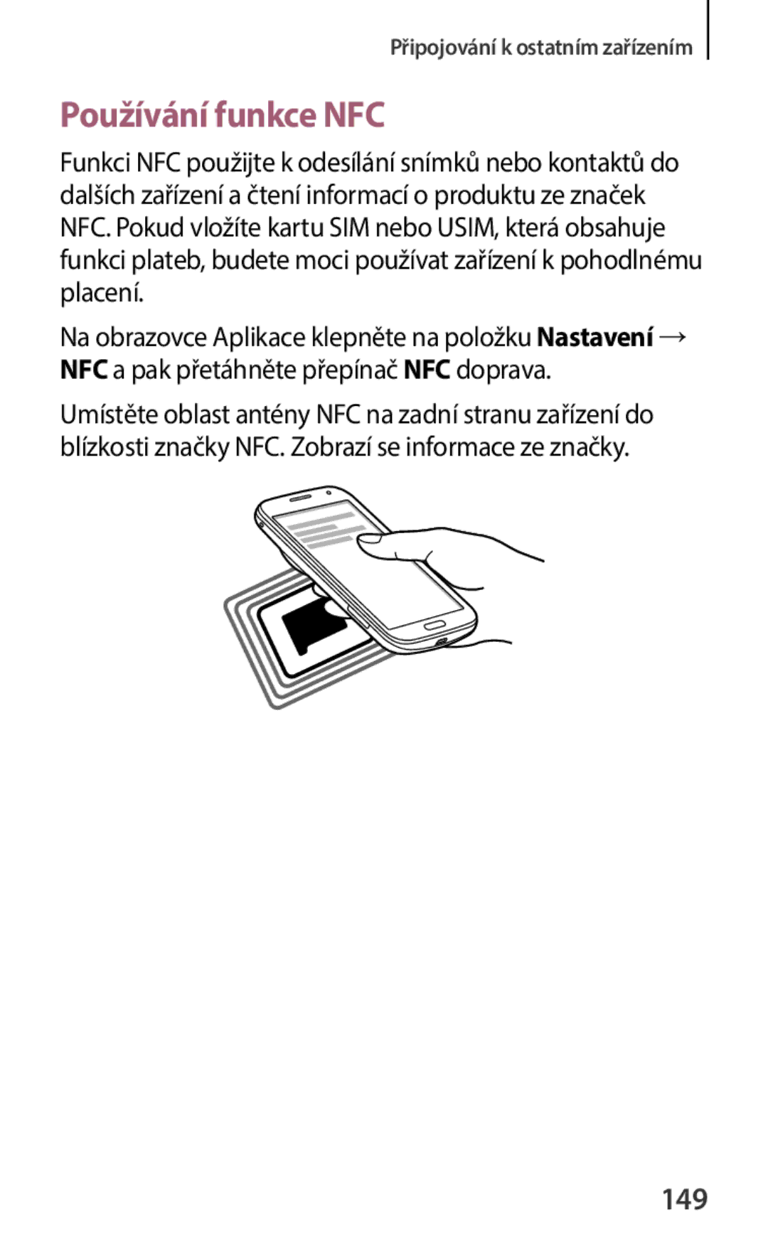 Samsung SM-C1150ZKAXEO, SM-C1150ZKAEUR, SM-C1150ZBAXEH, SM-C1150ZKAATO, SM-C1150ZKAXSK manual Používání funkce NFC, 149 