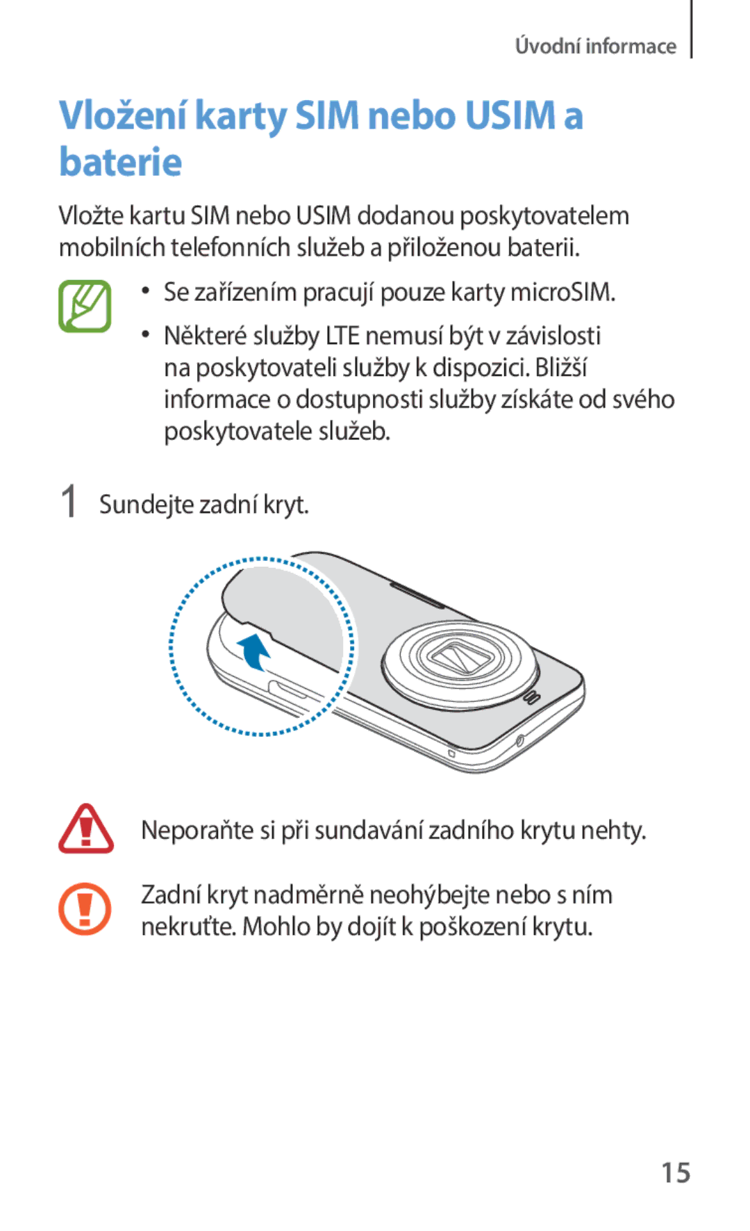 Samsung SM-C1150ZKAATO, SM-C1150ZKAEUR Vložení karty SIM nebo Usim a baterie, Se zařízením pracují pouze karty microSIM 