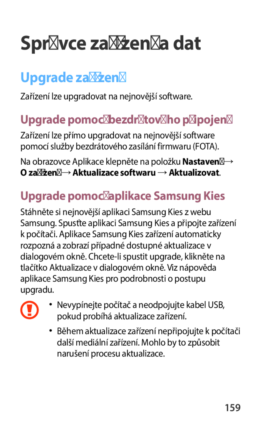 Samsung SM-C1150ZKAXSK manual Správce zařízení a dat, Upgrade zařízení, 159, Zařízení lze upgradovat na nejnovější software 