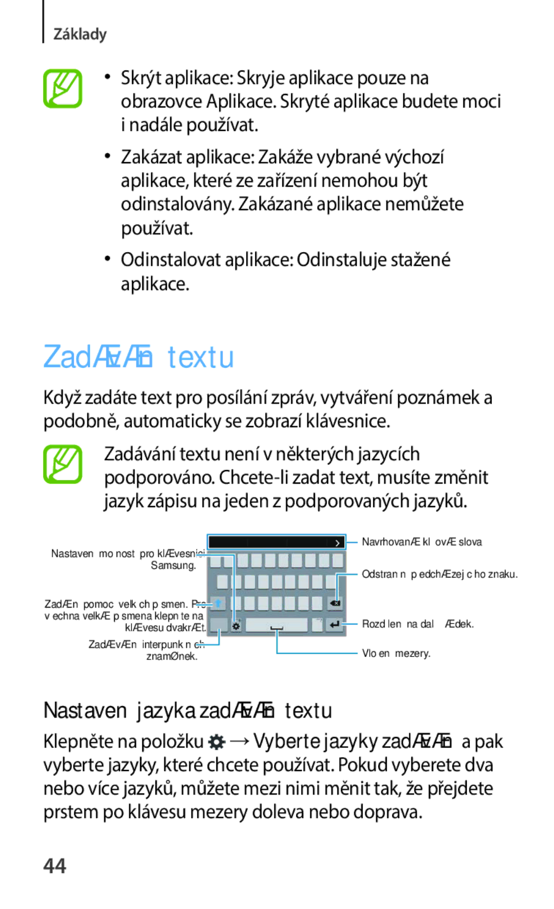 Samsung SM-C1150ZBAXEZ Zadávání textu, Nastavení jazyka zadávání textu, Odinstalovat aplikace Odinstaluje stažené aplikace 