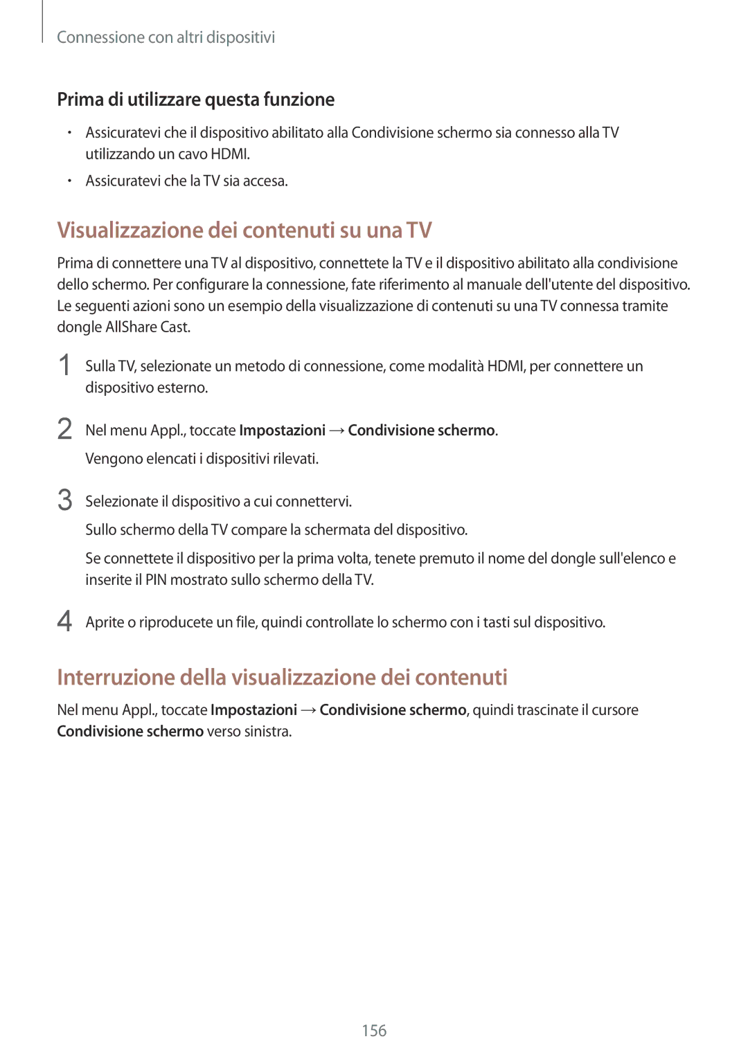 Samsung SM-C1150ZKAPHN manual Visualizzazione dei contenuti su una TV, Interruzione della visualizzazione dei contenuti 