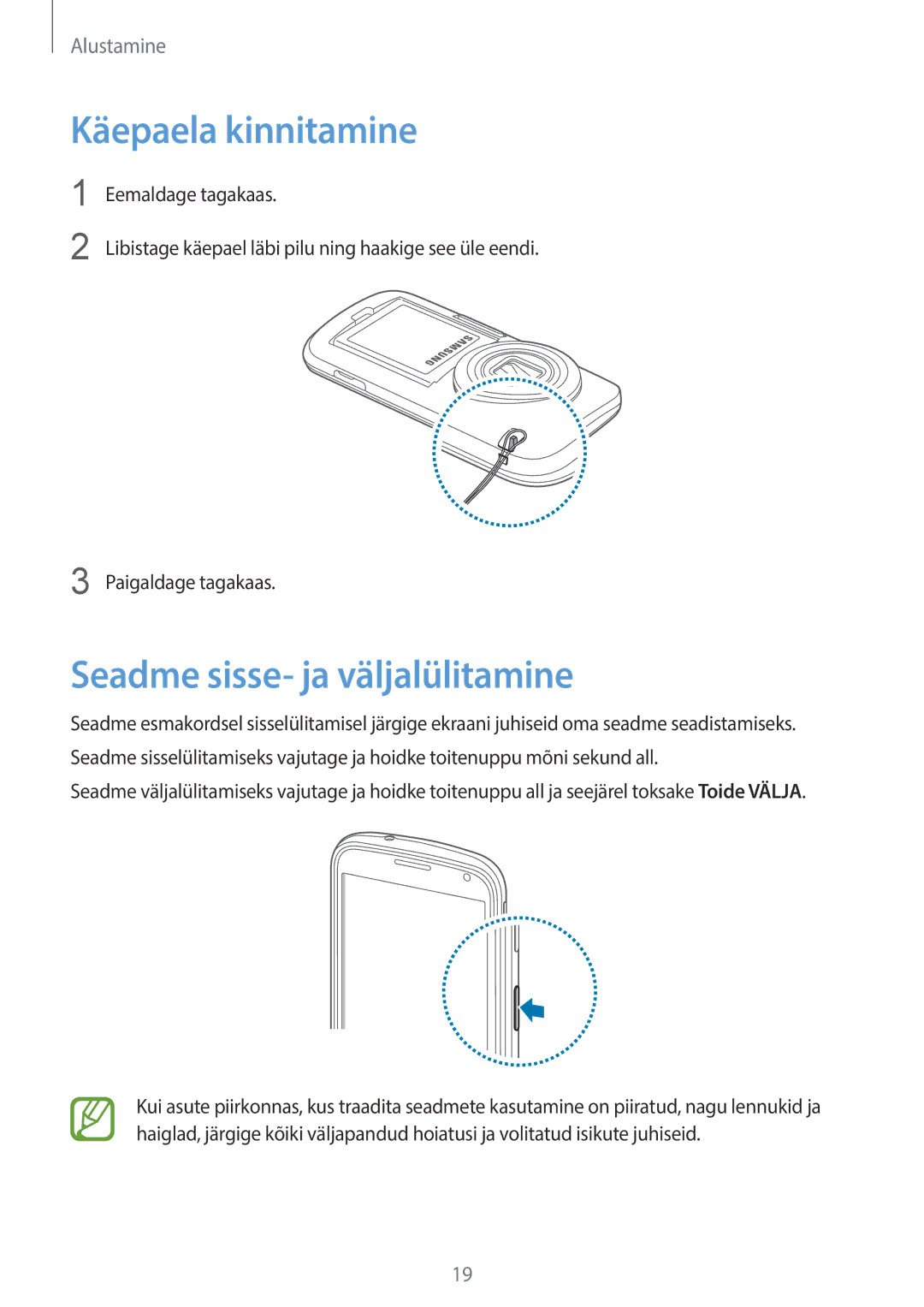 Samsung SM-C1150ZKADBT, SM-C1150ZKASEB, SM-C1150ZWASEB manual Käepaela kinnitamine, Seadme sisse- ja väljalülitamine 