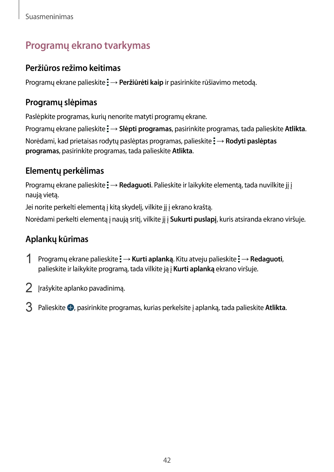 Samsung SM-C1150ZKASEB manual Programų ekrano tvarkymas, Peržiūros režimo keitimas, Programų slėpimas, Elementų perkėlimas 