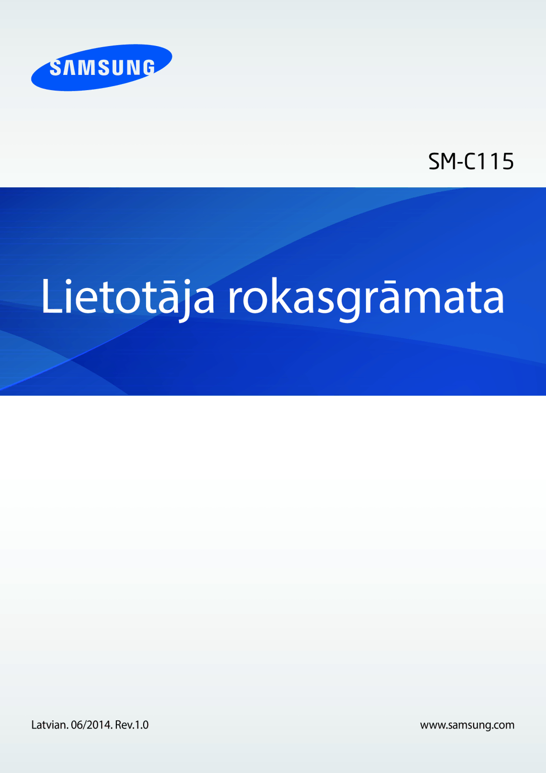 Samsung SM-C1150ZKADBT, SM-C1150ZKASEB, SM-C1150ZWASEB manual Lietotāja rokasgrāmata, Latvian /2014. Rev.1.0 