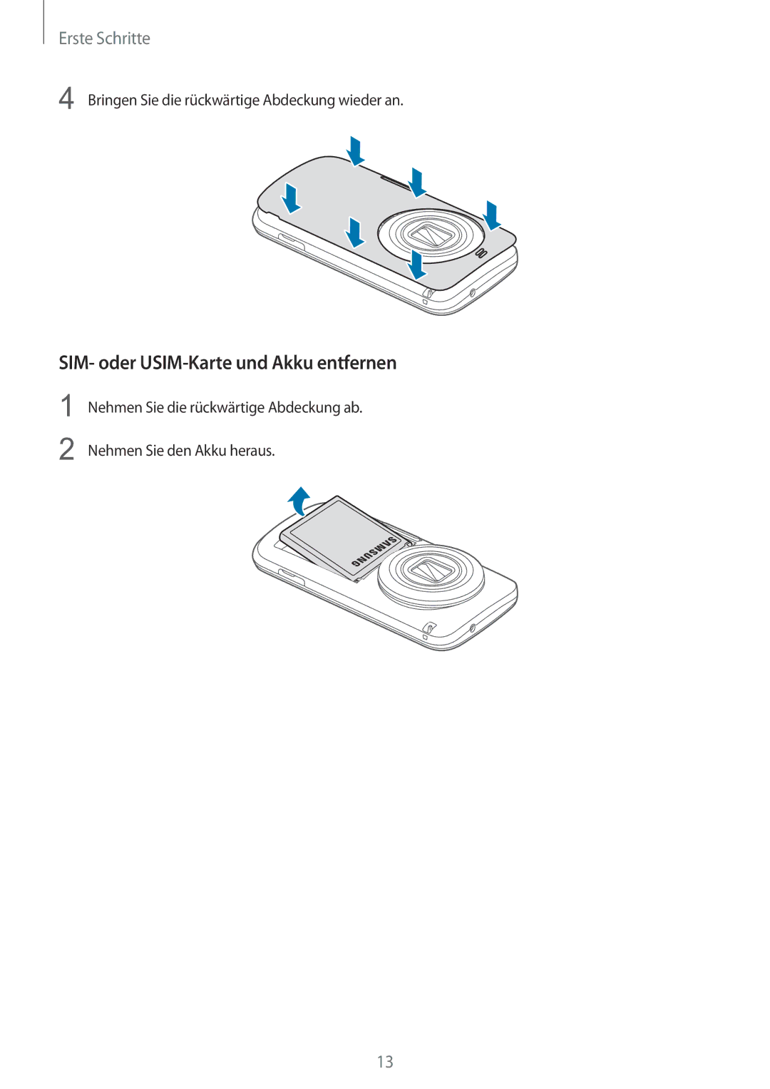 Samsung SM-C1150ZWAEUR manual SIM- oder USIM-Karte und Akku entfernen, Bringen Sie die rückwärtige Abdeckung wieder an 