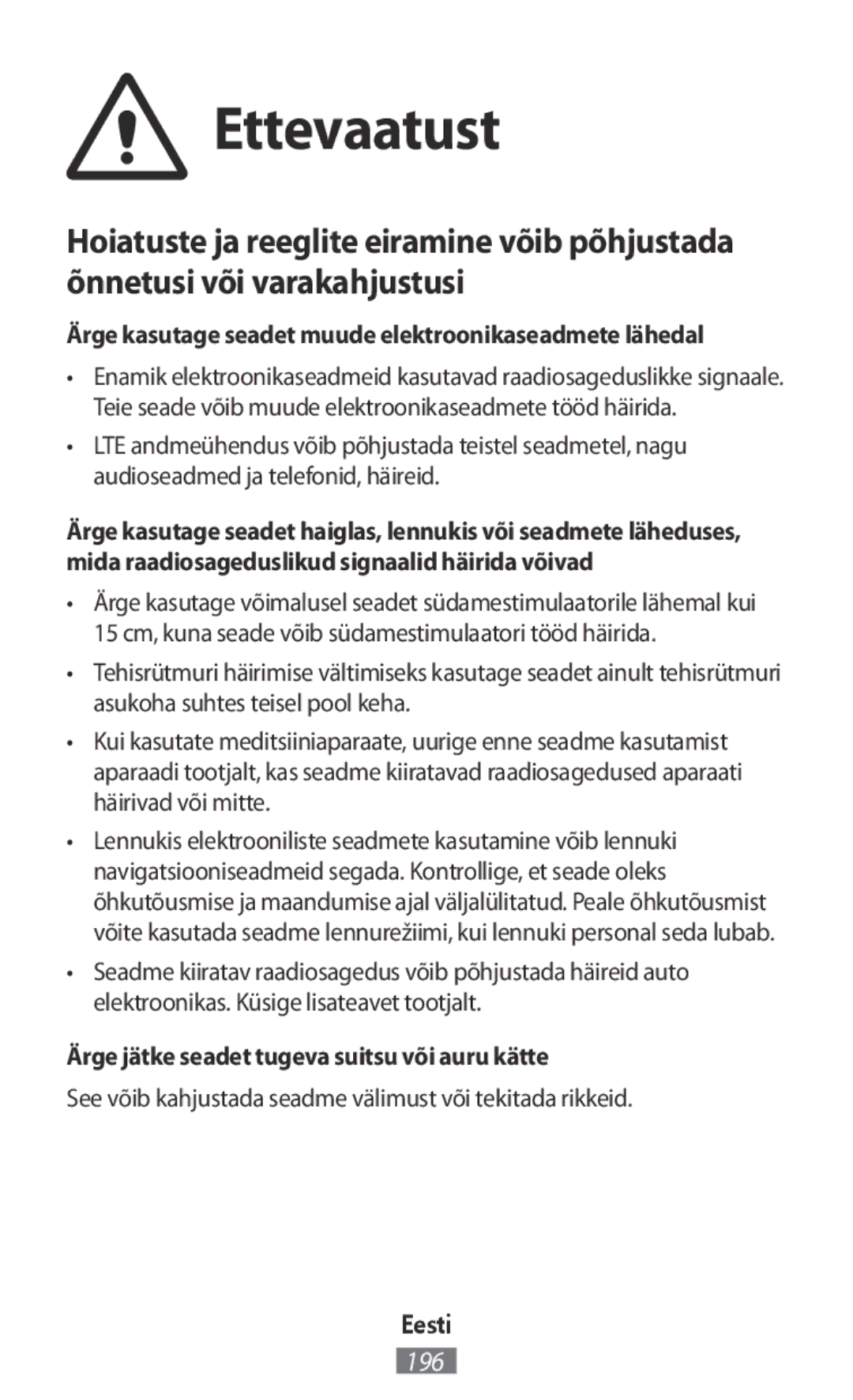 Samsung SM-T230NYKAOAR, SM-C1150ZKASEB, SM-T235NZWAATO Ettevaatust, Ärge kasutage seadet muude elektroonikaseadmete lähedal 