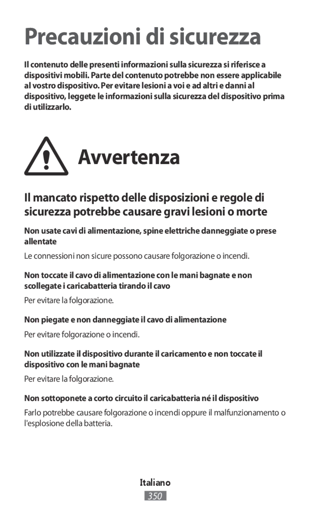 Samsung SM-T230NZWAAUT Avvertenza, Per evitare la folgorazione, Non piegate e non danneggiate il cavo di alimentazione 