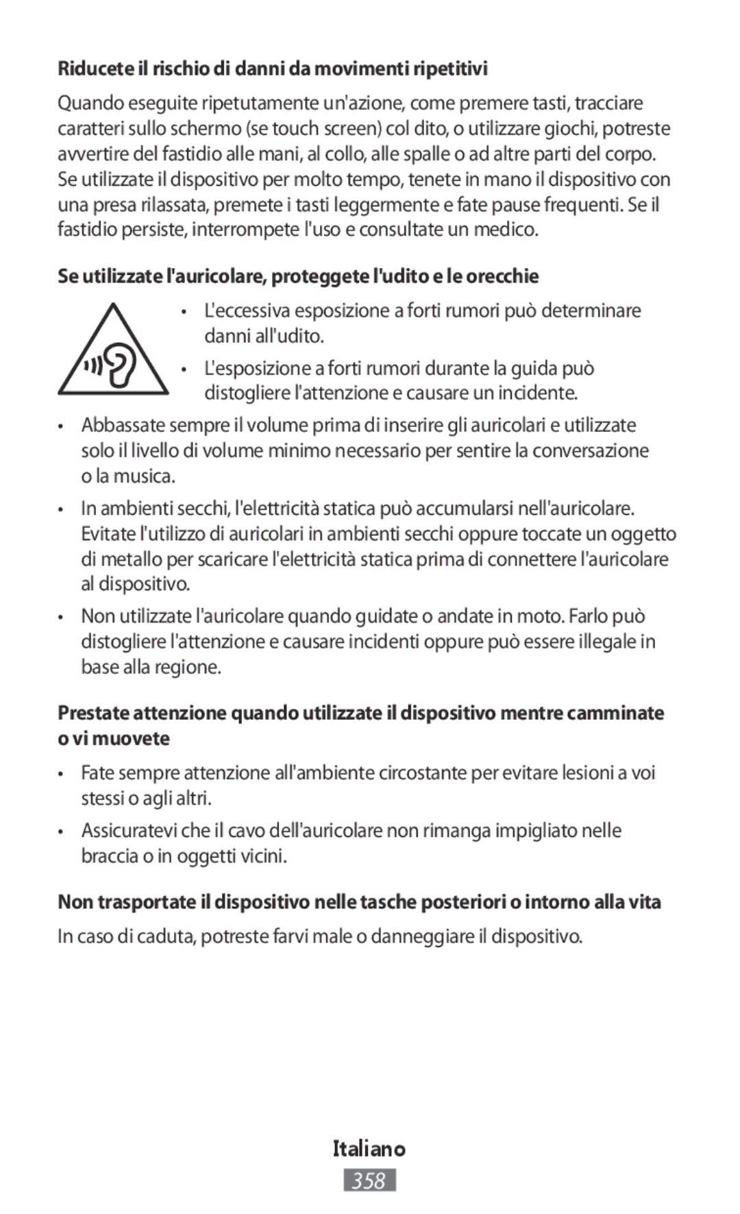 Samsung GT-I9295ZAANEE, SM-C1150ZKASEB, SM-T235NZWAATO, SM-T235NYKASEB Riducete il rischio di danni da movimenti ripetitivi 