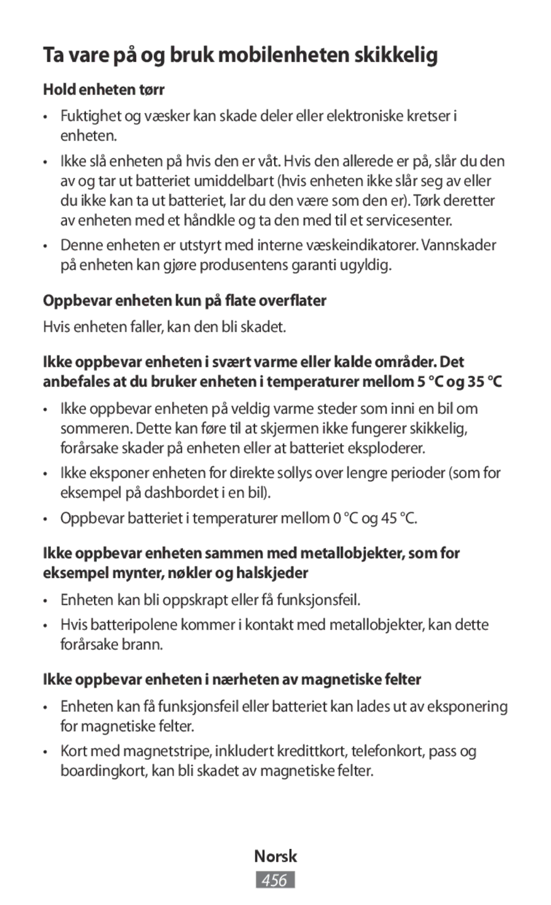 Samsung SM-C1150ZWAITV, SM-C1150ZKASEB, SM-T235NZWAATO manual Ta vare på og bruk mobilenheten skikkelig, Hold enheten tørr 