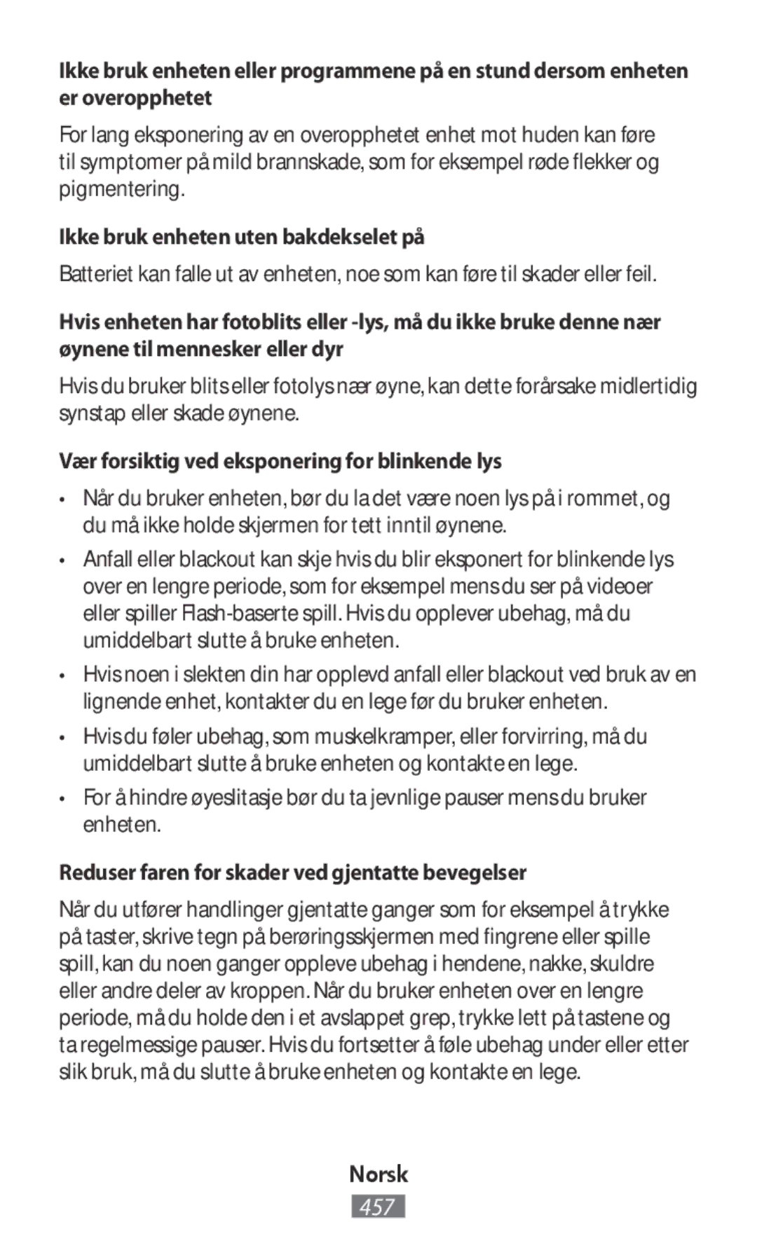 Samsung GT-I9295ZAAPRT manual Ikke bruk enheten uten bakdekselet på, Vær forsiktig ved eksponering for blinkende lys 