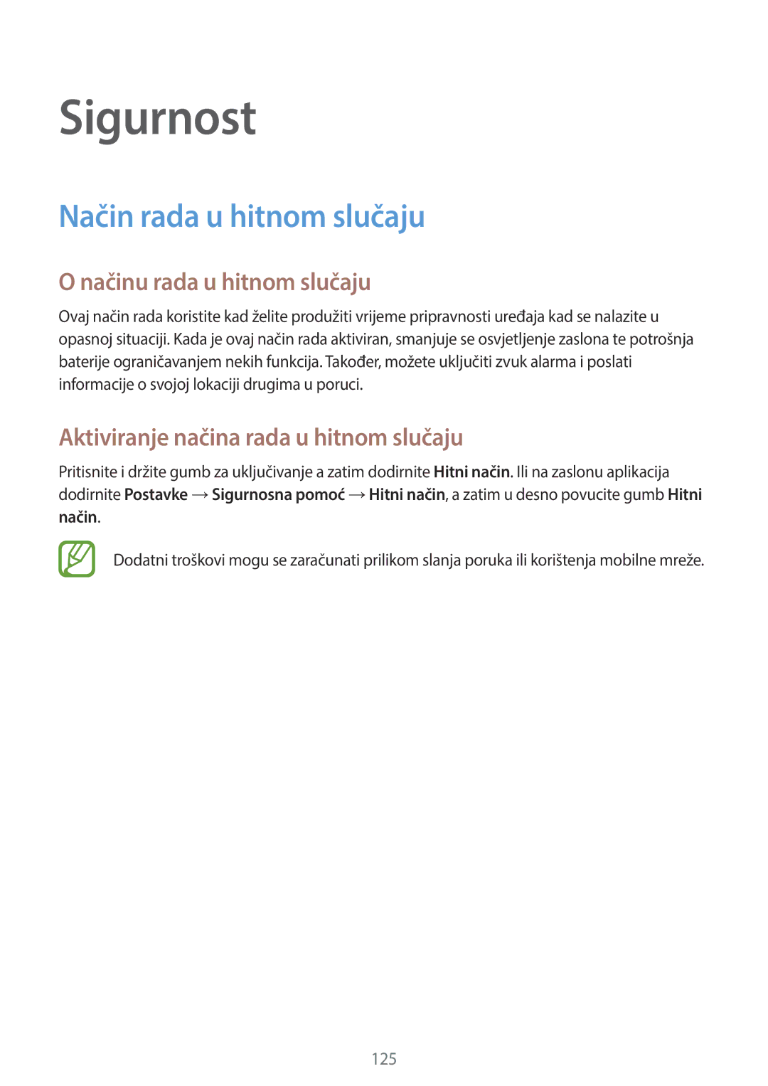 Samsung SM-C1150ZWACRO, SM-C1150ZWASEE, SM-C1150ZKASEE Sigurnost, Način rada u hitnom slučaju, Načinu rada u hitnom slučaju 