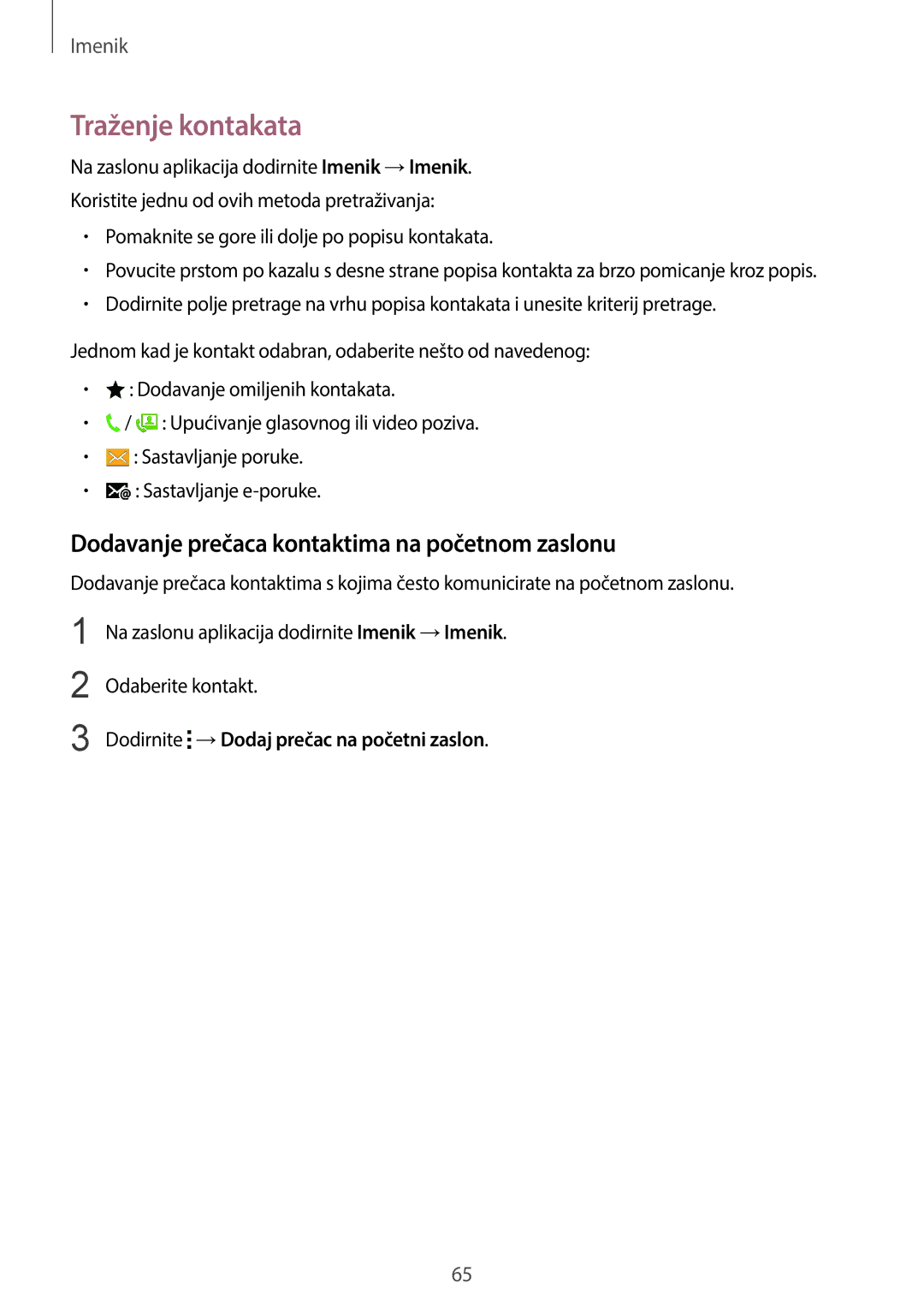 Samsung SM-C1150ZWACRO manual Traženje kontakata, Dodavanje prečaca kontaktima na početnom zaslonu, Odaberite kontakt 