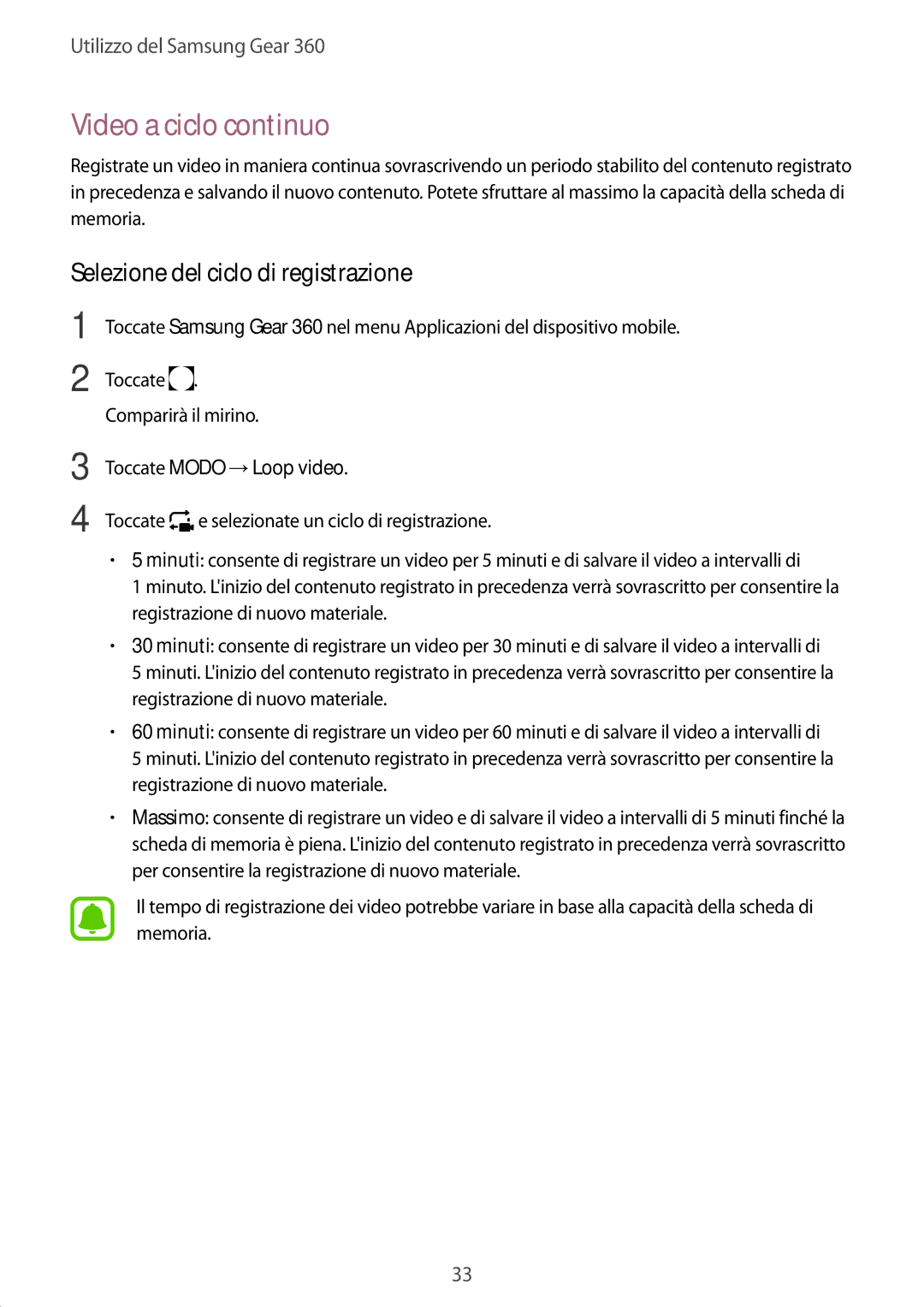 Samsung SM-C200NZWAITV manual Video a ciclo continuo, Selezione del ciclo di registrazione, Toccate Modo →Loop video 