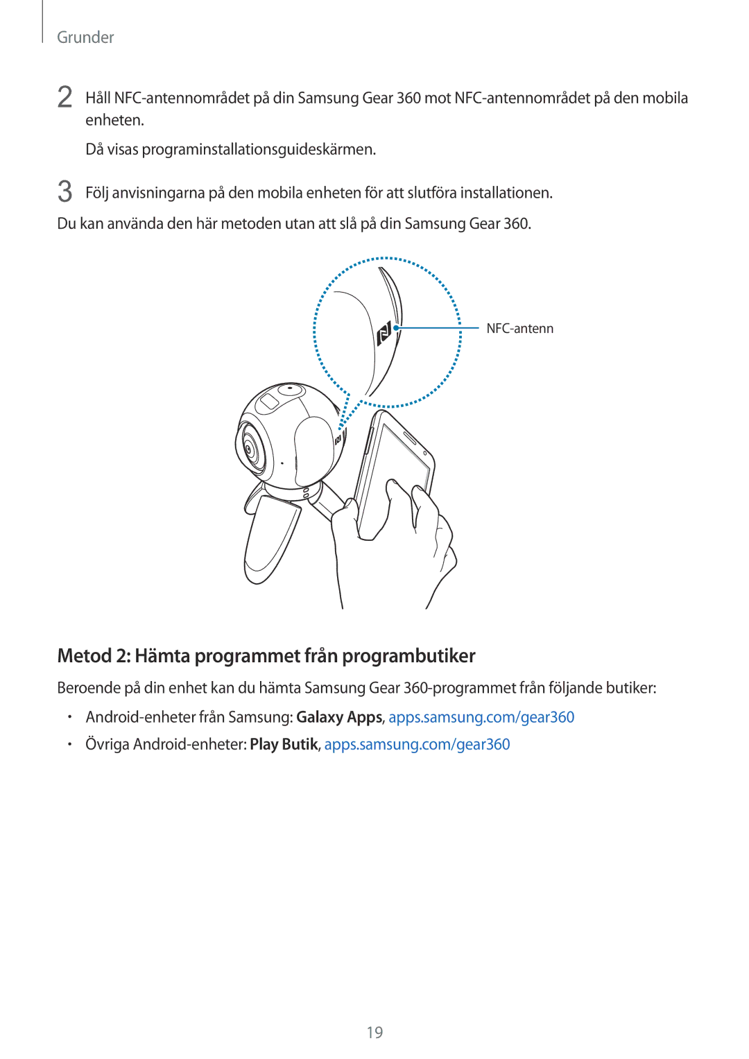 Samsung SM-C200NZWANEE manual Metod 2 Hämta programmet från programbutiker 