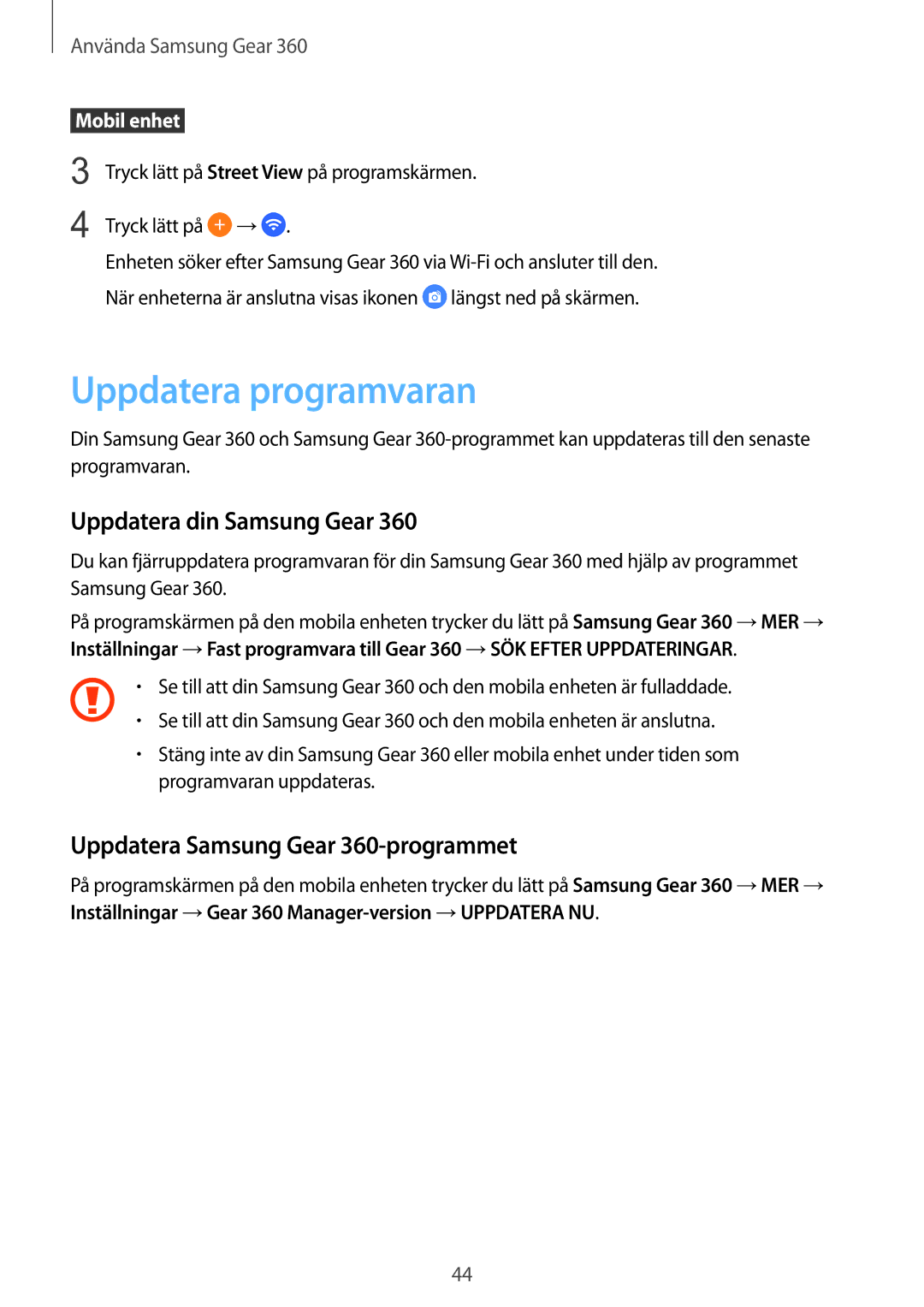 Samsung SM-C200NZWANEE manual Uppdatera programvaran, Uppdatera din Samsung Gear, Uppdatera Samsung Gear 360-programmet 