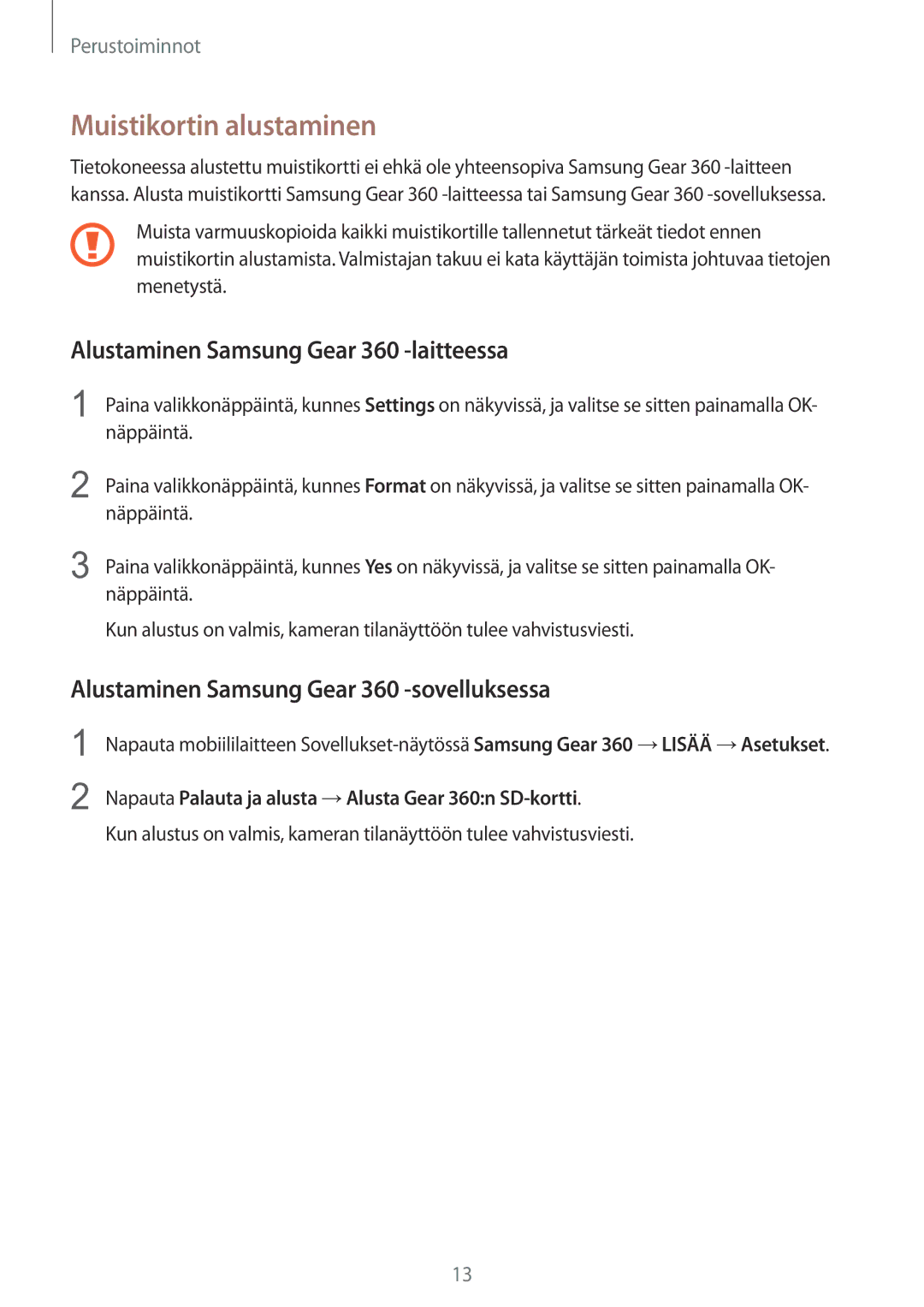 Samsung SM-C200NZWANEE manual Muistikortin alustaminen, Alustaminen Samsung Gear 360 -laitteessa 