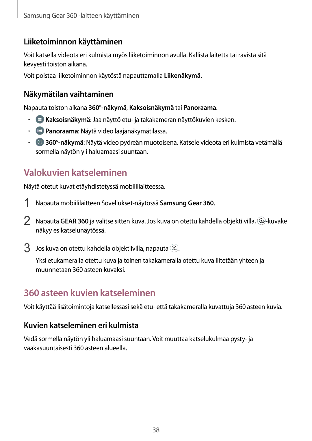 Samsung SM-C200NZWANEE manual Valokuvien katseleminen, Asteen kuvien katseleminen, Liiketoiminnon käyttäminen 