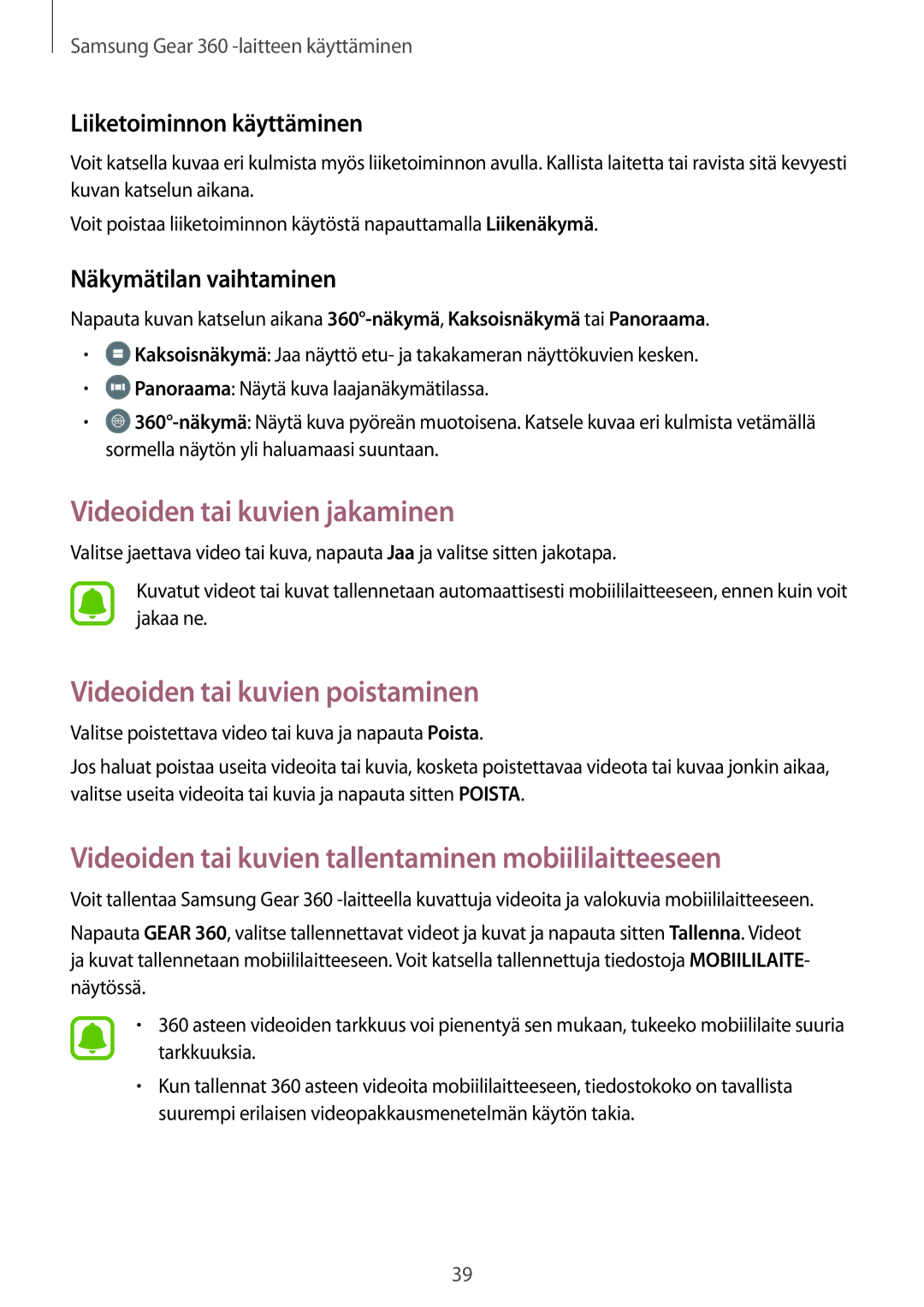 Samsung SM-C200NZWANEE manual Videoiden tai kuvien jakaminen, Videoiden tai kuvien poistaminen 