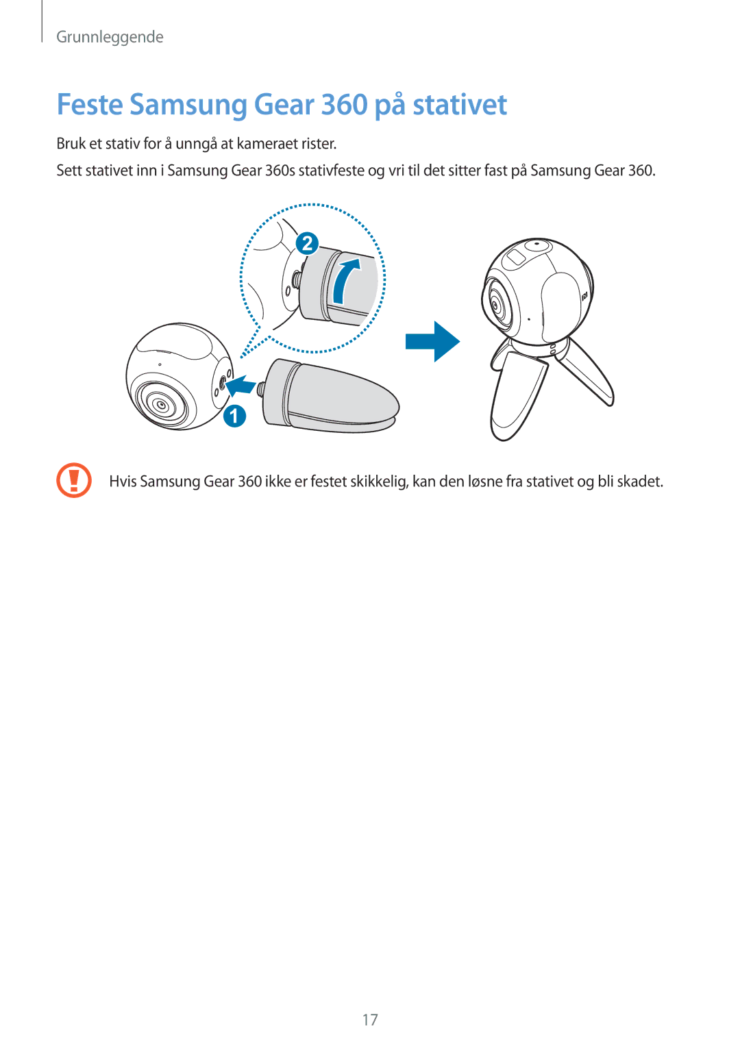 Samsung SM-C200NZWANEE manual Feste Samsung Gear 360 på stativet, Bruk et stativ for å unngå at kameraet rister 