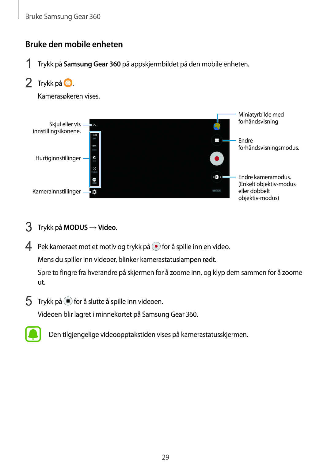 Samsung SM-C200NZWANEE manual Trykk på Modus →Video 