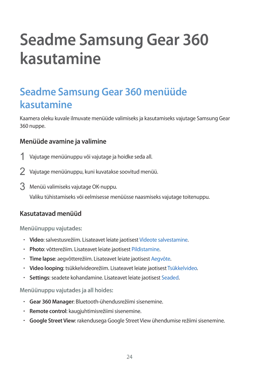 Samsung SM-C200NZWASEB manual Seadme Samsung Gear 360 menüüde kasutamine, Menüüde avamine ja valimine, Kasutatavad menüüd 