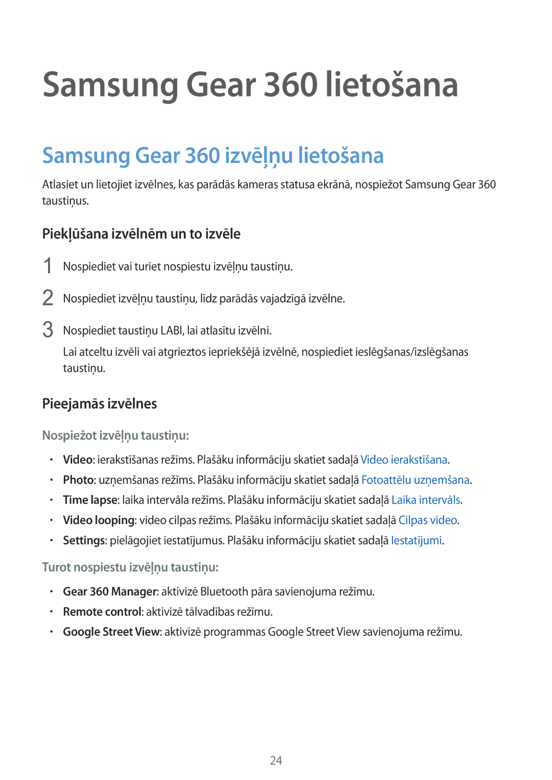 Samsung SM-C200NZWASEB manual Samsung Gear 360 izvēļņu lietošana, Piekļūšana izvēlnēm un to izvēle, Pieejamās izvēlnes 