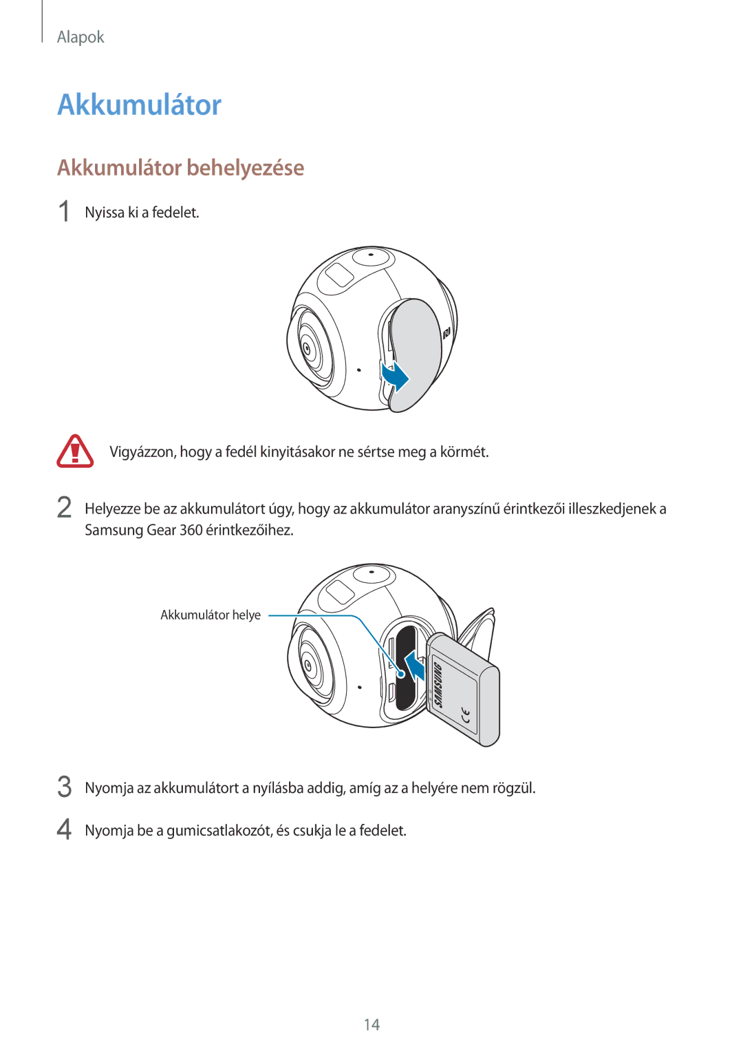 Samsung SM-C200NZWAXEH manual Akkumulátor behelyezése 