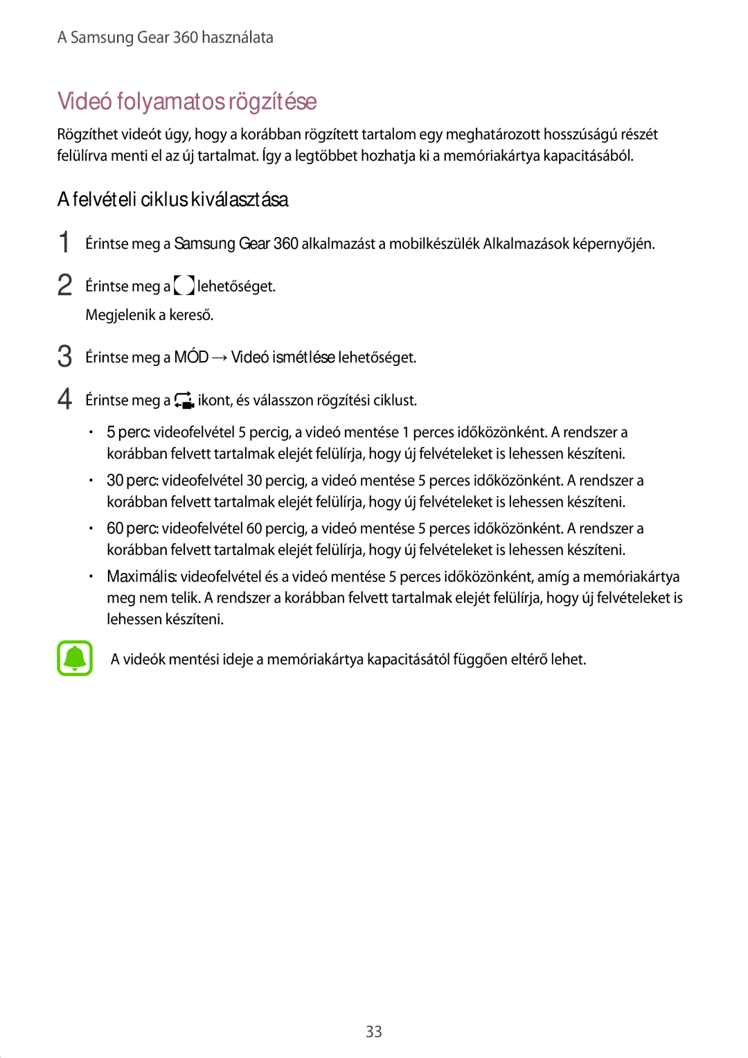 Samsung SM-C200NZWAXEH manual Videó folyamatos rögzítése, Felvételi ciklus kiválasztása 