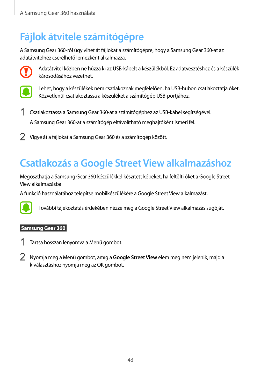 Samsung SM-C200NZWAXEH manual Fájlok átvitele számítógépre, Csatlakozás a Google Street View alkalmazáshoz 