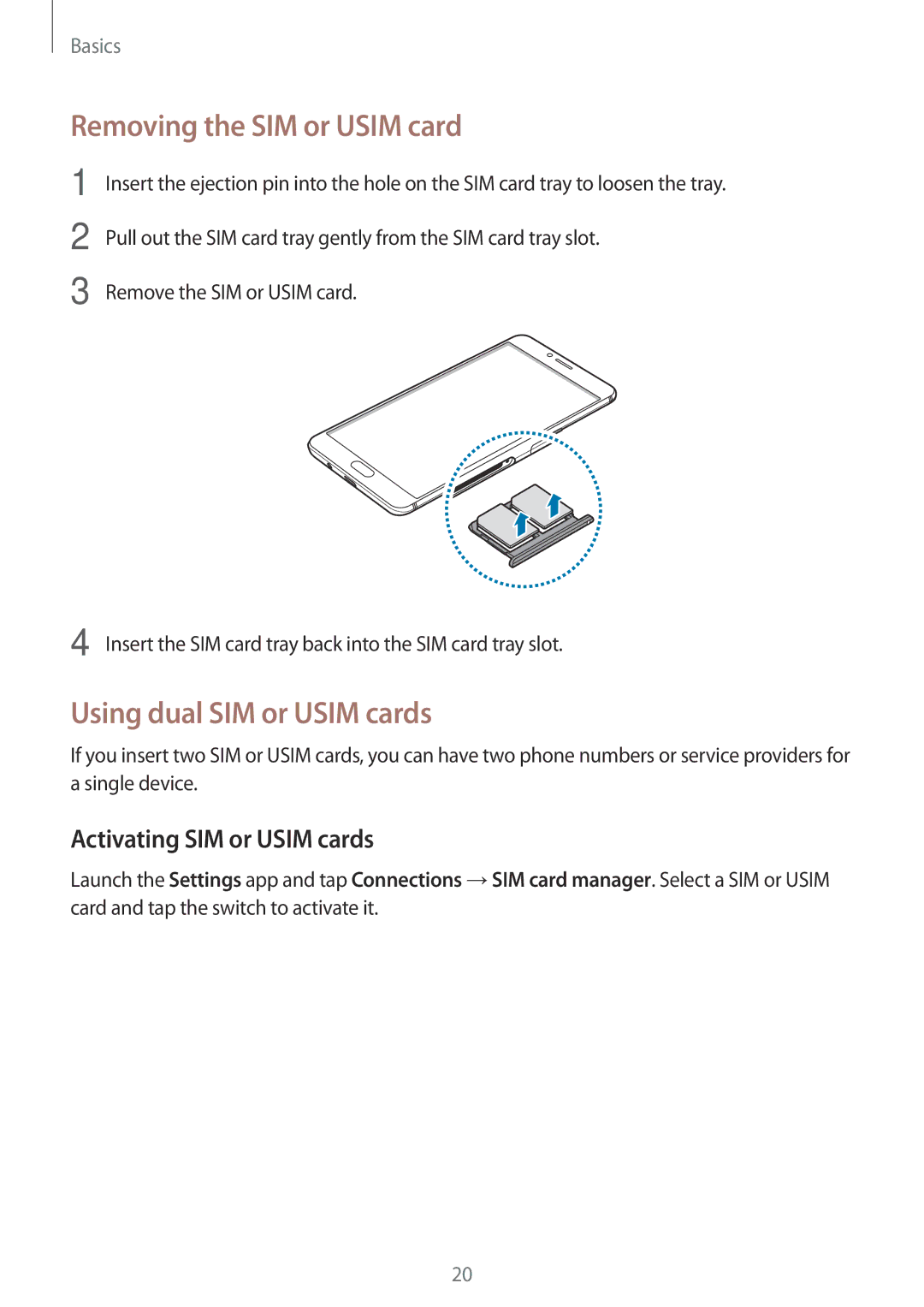 Samsung SM-C900FZDDXEV manual Removing the SIM or Usim card, Using dual SIM or Usim cards, Activating SIM or Usim cards 