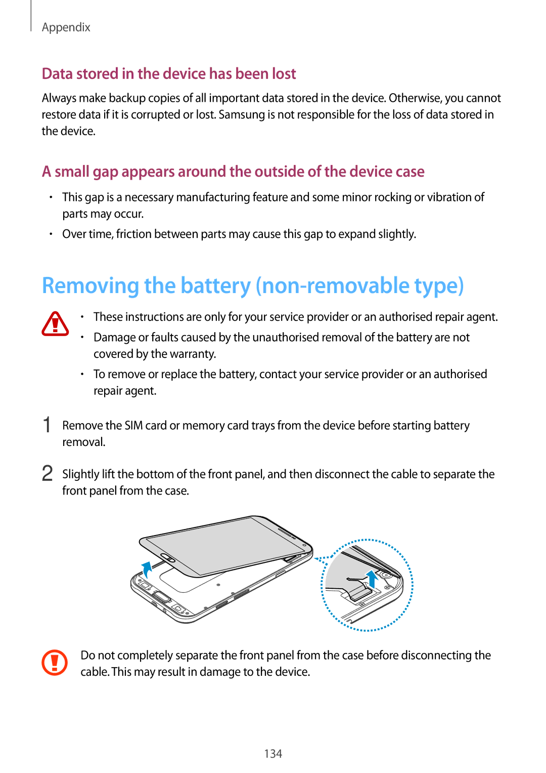 Samsung SM-E700FZWDKSA, SM-E700HZBDKSA Removing the battery non-removable type, Data stored in the device has been lost 