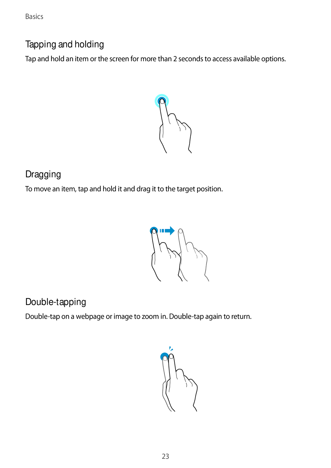 Samsung SM-E700FZWAILO, SM-E700HZBDKSA, SM-E700FZBDKSA, SM-E700FZBAKSA manual Tapping and holding, Dragging, Double-tapping 