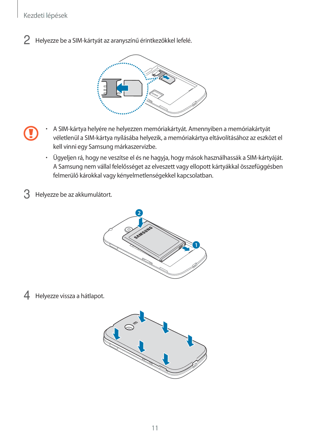 Samsung SM-G110HZWASUW, SM-G110HZKAXEO, SM-G110HZWAXEO manual Helyezze be az akkumulátort Helyezze vissza a hátlapot 