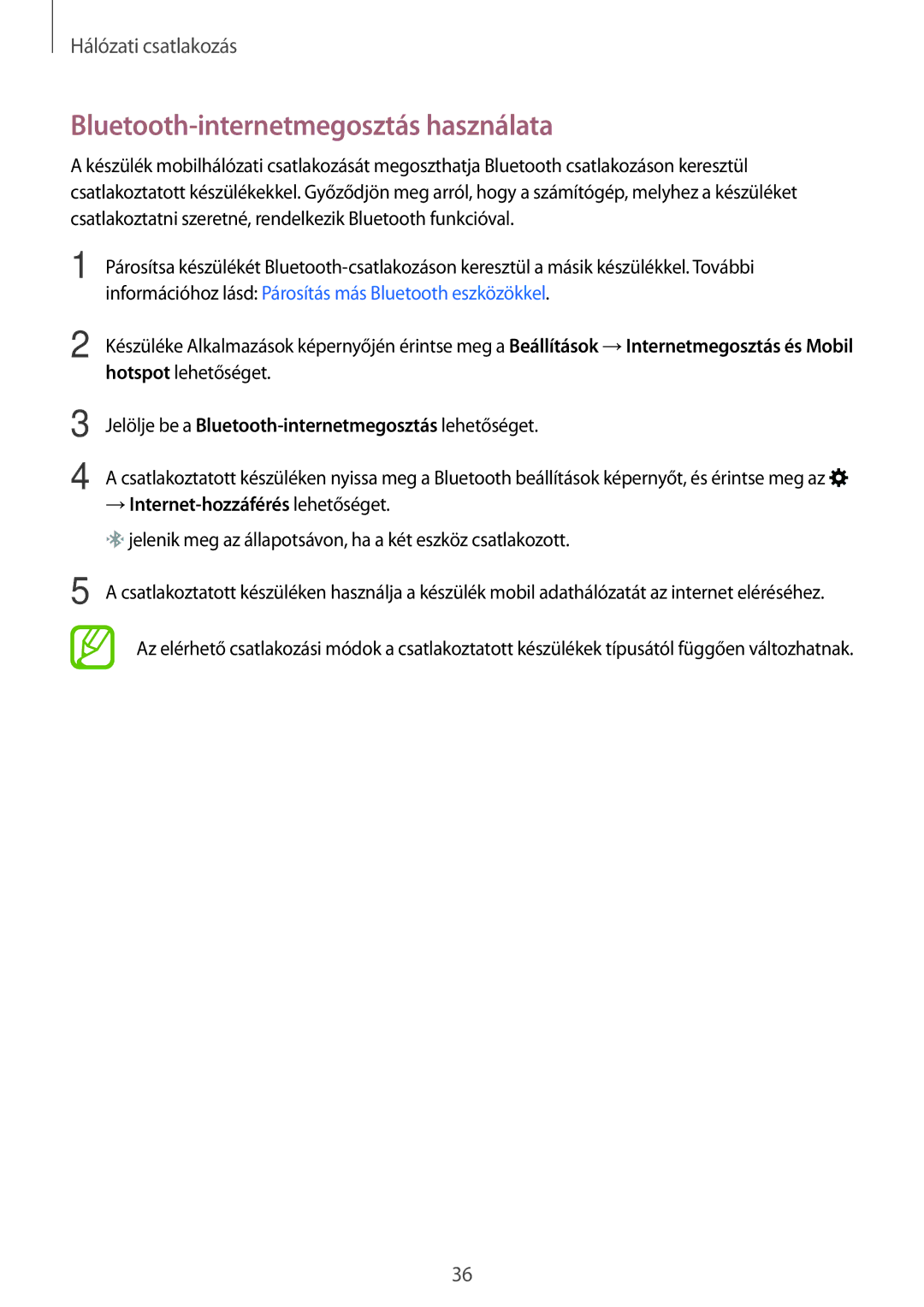 Samsung SM-G110HZWAXEH Bluetooth-internetmegosztás használata, Információhoz lásd Párosítás más Bluetooth eszközökkel 