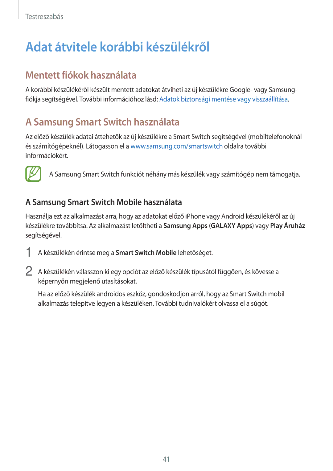 Samsung SM-G110HZWASUW manual Adat átvitele korábbi készülékről, Mentett fiókok használata, Samsung Smart Switch használata 