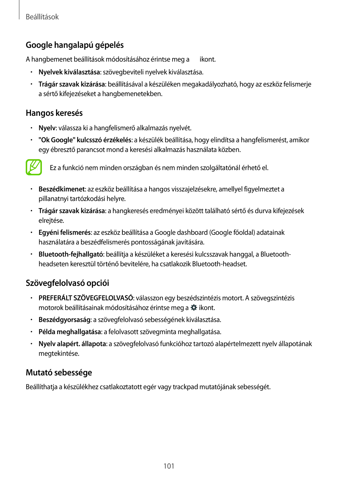 Samsung SM2G130HZADXEH, SM-G130HZADXEH Google hangalapú gépelés, Hangos keresés, Szövegfelolvasó opciói, Mutató sebessége 